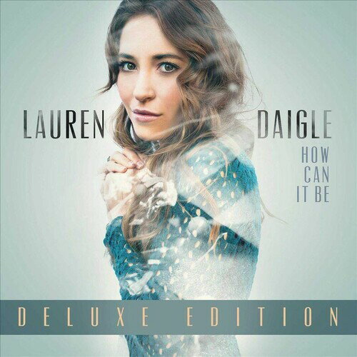 Lauren Daigle - How Can It Be (Deluxe Edition) LP レコード 【輸入盤】