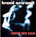 【取寄】Brand New Unit - Looking Back Again CD アルバム 【輸入盤】