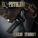 El Pistolero - Mexican Standoff LP レコード 【輸入盤】