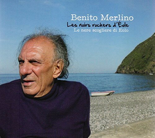 【取寄】Benito Merlino - Le Nere Scogiliere Di Eolo CD アルバム 【輸入盤】