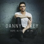 Danny Gokey - Hope in Front of Me CD アルバム 【輸入盤】