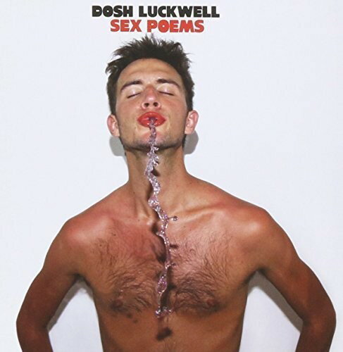 Dosh Luckwell - Sex Poems CD アルバム 【輸入盤】