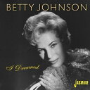 【取寄】Betty Johnson - I Dreamed CD アルバム 【輸入盤】
