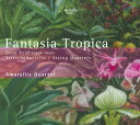 Frid / Amaryllis Quartet - Fantasia Tropica CD Ao yAՁz