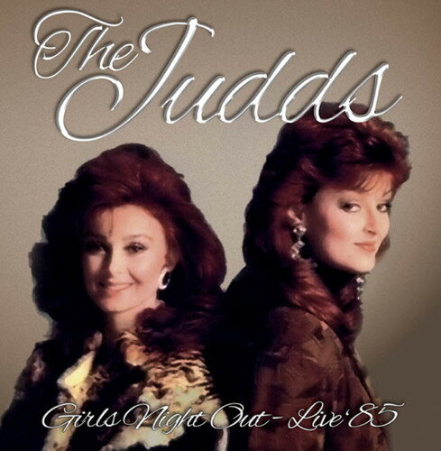 【取寄】Judds - Girls Night Out - Live '85 CD アルバム 【輸入盤】