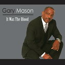 Gary Mason - It Was The Blood CD アルバム 【輸入盤】