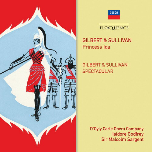 Gilbert ＆ Sullivan / D'Oyly Carte Opera Company - Gilbert ＆ Sullivan: Princess Ida / Gilbert ＆ Sullivan Spectacular CD アルバム 【輸入盤】