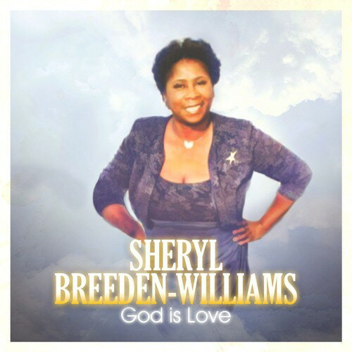 Sheryl Breeden-Williams - God is Love CD アルバム 【輸入盤】