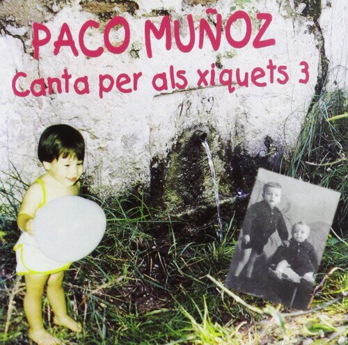 Paco Munoz - Canta Per Als Xiquets 3 CD アルバム 【輸入盤】