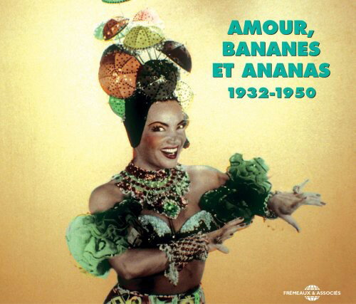 Amour Bananes Et Ananas 1932-50 / Various - Amour Bananes Et Ananas 1932-50 CD アルバム 【輸入盤】