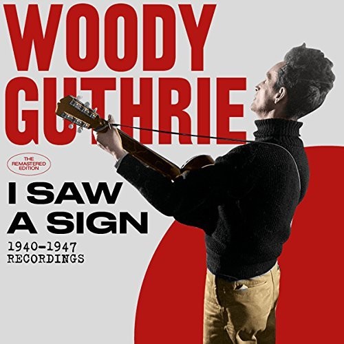 【取寄】Woody Guthrie - I Saw A Sign: 1940-1947 Recordings CD アルバム 【輸入盤】