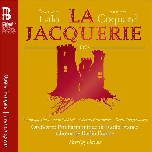 Veronique Gens / Nora Gubisch / Charles Castronovo - Edouard Lalo ＆ Arthur Coquard: La Jacquerie CD アルバム 【輸入盤】