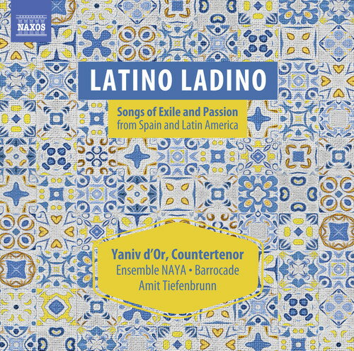 D'or Yaniv - Latino Ladino: Songs Of Exile  Passion From Spain CD Ao yAՁz