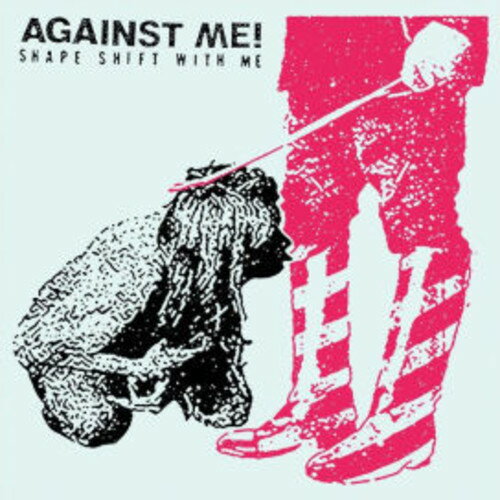 Against Me - Shape Shift With Me CD アルバム 【輸入盤】