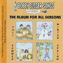 Bobby Susser Singers - The Album For All Seasons CD アルバム 【輸入盤】