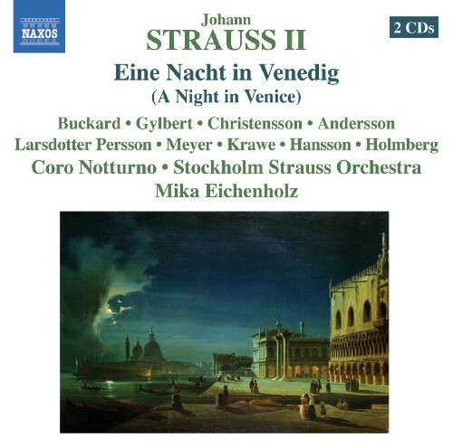 J.II Strauss / Coro Notturno / Eichenholz - Night in Venice CD Ao yAՁz