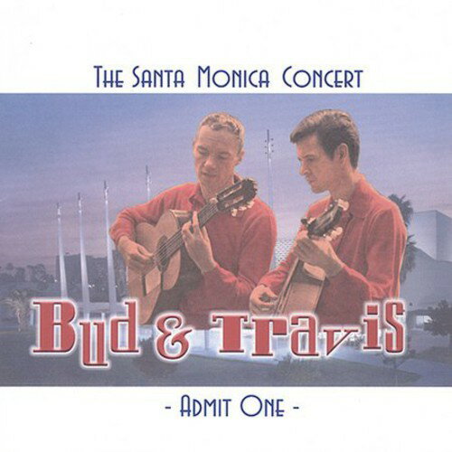 【取寄】Bud ＆ Travis - The Santa Monica Concert CD アルバム 【輸入盤】