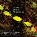 Sundin / Bernier / Bokoweic / Fawcus - In Search Of The Miraculous CD アルバム 【輸入盤】