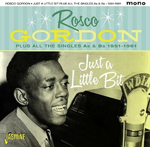 【取寄】Rosco Gordon - Just A Little Bit Plus All The Singles As ＆ Bs CD アルバム 【輸入盤】