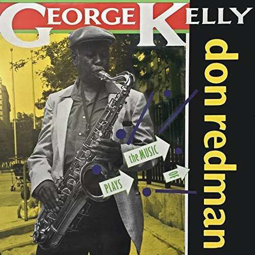 George Kelly - Plays The Music Of Don Redman CD アルバム 【輸入盤】