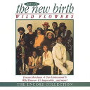 ニューバース New Birth - Wildflowers: Best of New Birth CD アルバム 