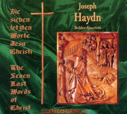 Haydn / Dehler Quartett - Die Sieben Letzten Worte Jesu Christi CD アルバム 