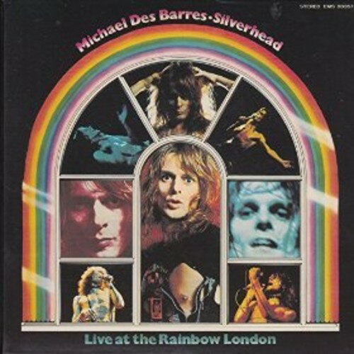 【取寄】Silverhead / Michael Des Barres - Live At The Rainbow London: Expanded Edition CD アルバム 【輸入盤】