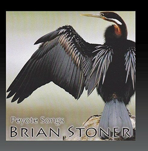 Brian Stoner - Peyote Songs CD アルバム 【輸入盤】