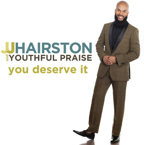 Jj Hairston ＆ Youthful Praise - You Deserve It CD アルバム 【輸入盤】