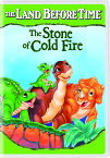 The Land Before Time: The Stone of Cold Fire DVD 【輸入盤】