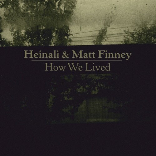 【取寄】Heinali / Matt Finney - How We Lived LP レコード 【輸入盤】