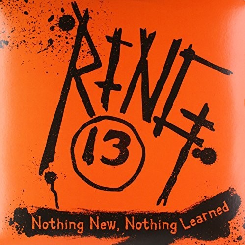 Ring 13 - Nothing New Nothing Learned LP レコード 【輸入盤】