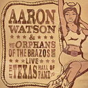 【取寄】Aaron Watson - Live at the Texas Hall of Fame CD アルバム 【輸入盤】
