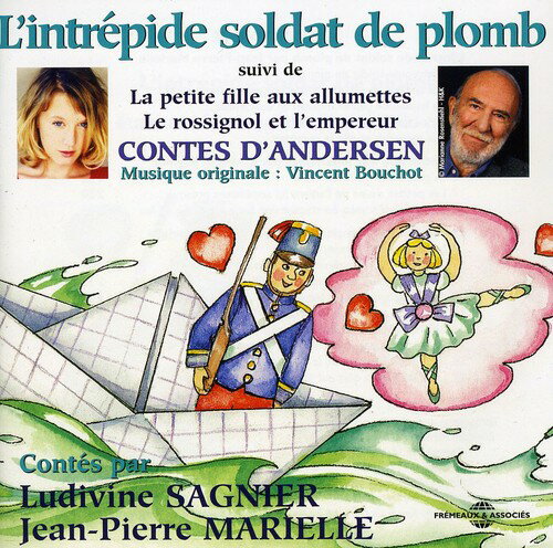 Hans Christian Andersen / Marielle / Sagnier - L'Intrepide Soldat De Plomb CD アルバム 【輸入盤】