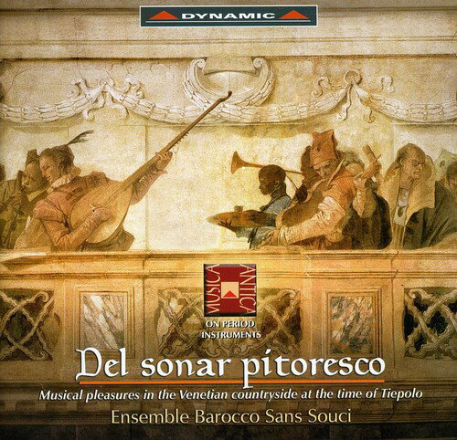 Lotti / Platti / Vivaldi / Ensemble Barocco Sans - Del Sonar Pitoresco: Musical Pleasures in the CD アルバム 