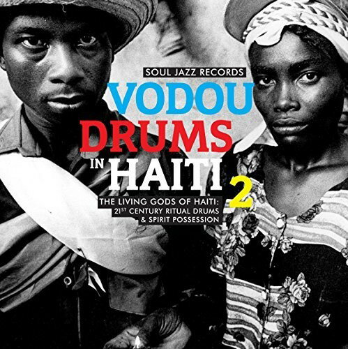 【取寄】Soul Jazz Records Presents - Vodou Drums In Haiti 2 CD アルバム 【輸入盤】