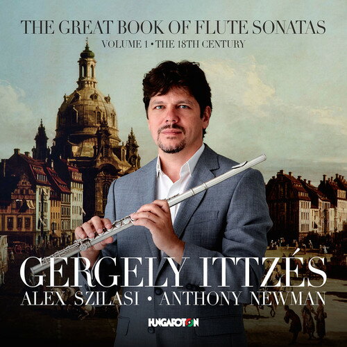 J.S. Bach / Handel / Mozart / Ittzes / Szilasi - Great Book of Flute Sonatas: The 18th Century Vol 1 CD アルバム 