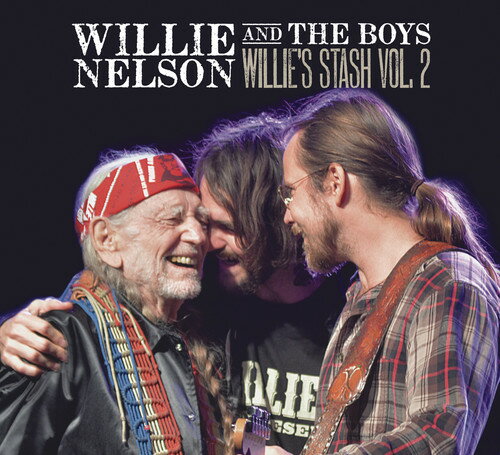 ウィリーネルソン Willie Nelson - Willie And The Boys: Willie's Stash, Vol. 2 CD アルバム 【輸入盤】