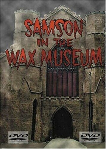 Samson in the Wax Museum DVD 【輸入盤】