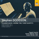 Dodgson / Tippett Quartet / Abbate / Monks - Stephen Dodgson: Chamber Music Vol 2 CD アルバム 【輸入盤】