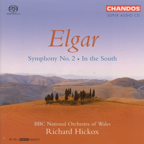 Elgar / Hickox / BBC Nat 039 L Orchestra of Wales - Symphony 2 / in the South SACD 【輸入盤】