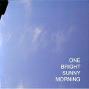 【取寄】One Bright Sunny Morning / Various - One Bright Sunny Morning CD アルバム 【輸入盤】