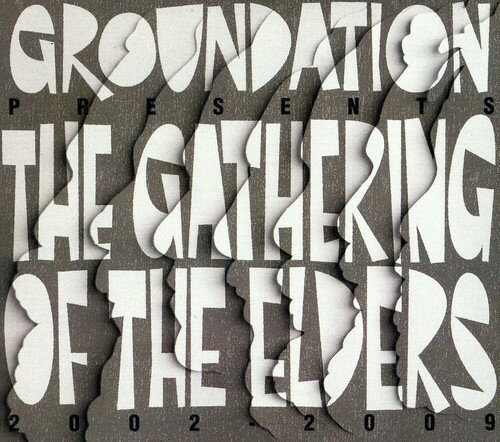 Groundation - The Gathering Of The Elders (2002-2009) CD アルバム 【輸入盤】