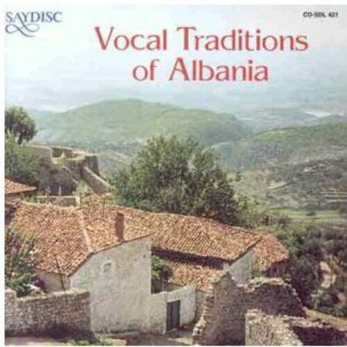 Vocal Traditions of Albania / Various - Vocal Traditions Of Albania CD アルバム 【輸入盤】