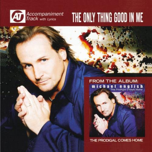 Michael English - Only Thing Good in My CD アルバム 【輸入盤】