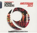 【取寄】Seamless Sessions Crowd Pleasers Amsterdam 2012 / - Seamless Sessions Crowd Pleasers Amsterdam 2012 CD アルバム 【輸入盤】