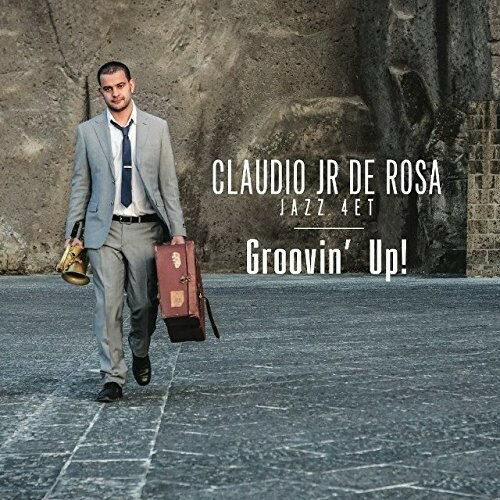 【取寄】Claudio Jr De Rosa - Groovin Up CD アルバム 【輸入盤】