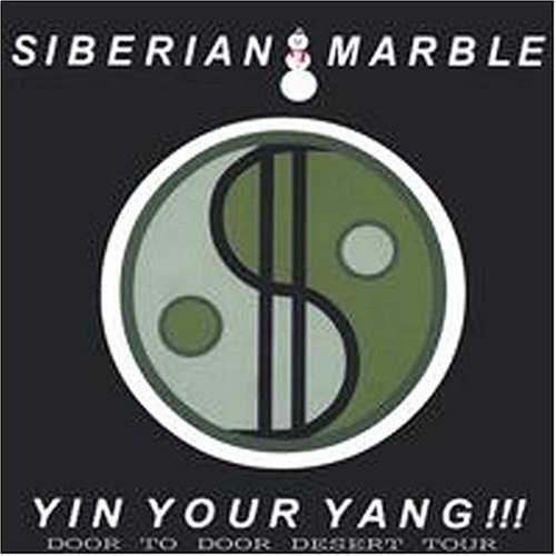 Siberian Marble - Yin Your Yang! Door to Door Desert Tour CD アルバム 【輸入盤】