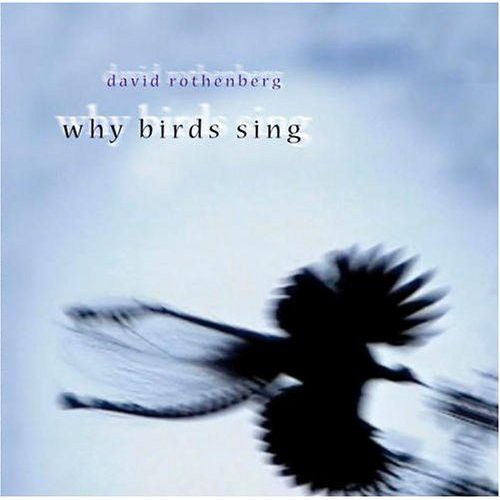 【取寄】David Rothenberg - Why Birds Sing CD アルバム 【輸入盤】