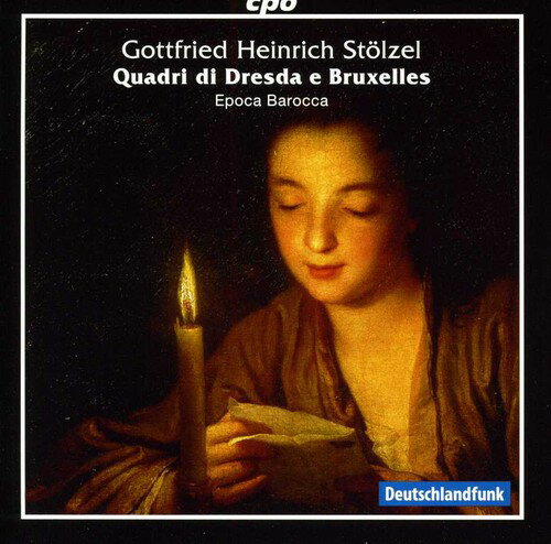 Stoelzel / Epoca Barocca - Quadri Di Dresda E Bruxelles CD Ao yAՁz